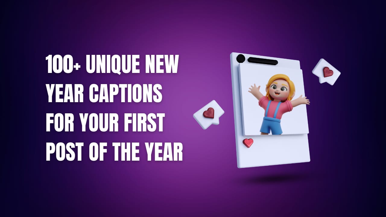 100+ Unique New Year Captions for Your First Post of the Year